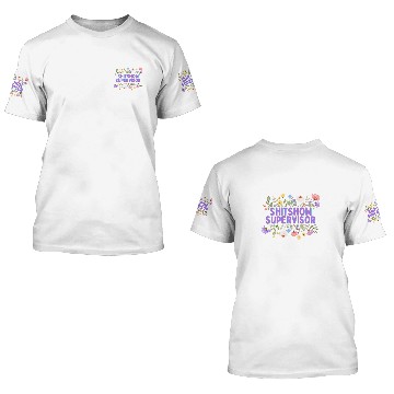 Discover SHITSHOW SUPERVISOR FUNNY WORK PLACE BOSS 3D T Shirts