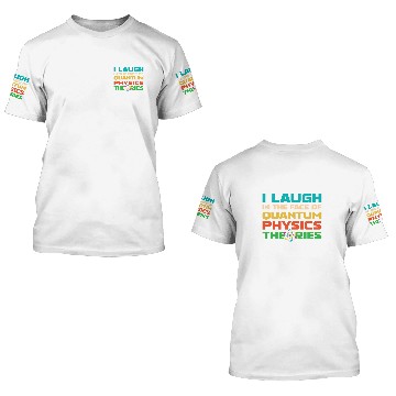 Discover Physicist Science Scientist Quantum Physics 9 3D T Shirts