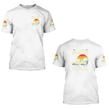 Discover Life without drinking on a pontoon boat pontoon Baseball Tees 3D T Shirts