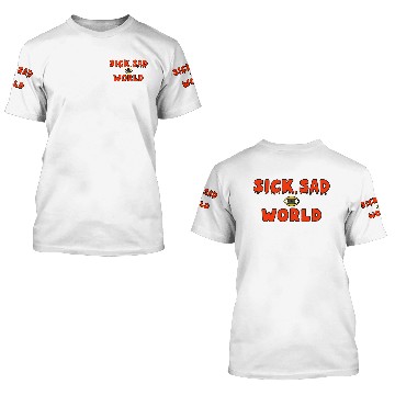 Discover Sick sad world 3D T Shirts