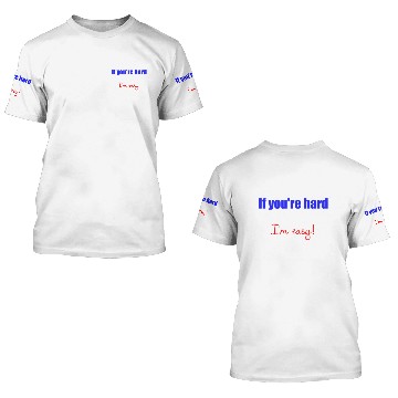 Discover I'm Easy! 3D T Shirts
