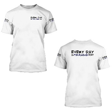 Discover Every Day is Training Day 3D T Shirts