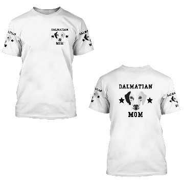 Discover Dalmatian Mom Dog Owner 3D T Shirts