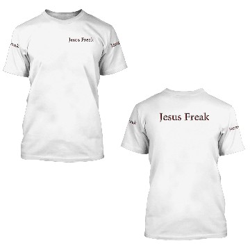 Discover Jesus Freak 3D T Shirts