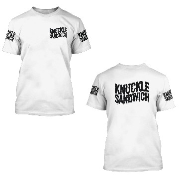 Discover Knuckle Sandwich Ringer 3D T Shirts