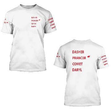 Discover Daryl Dixon fan - Dasher, Dancer, Prancer, Vixen 3D T Shirts