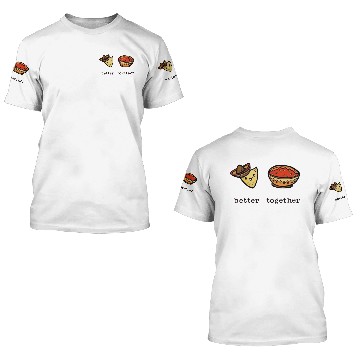 Discover better together tacos 3D T Shirts