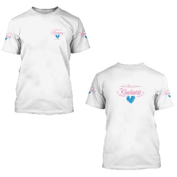 Discover I Choose Kindness 3D T Shirts