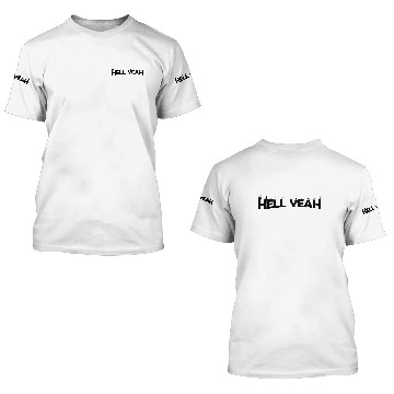 Discover Hell yeah 3D T Shirts
