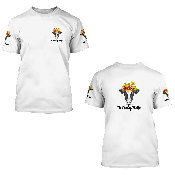 Discover not today Heifer 3D T Shirts