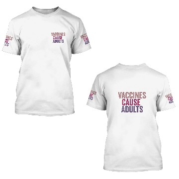 Discover Vaccines Cause Adults 3D T Shirts