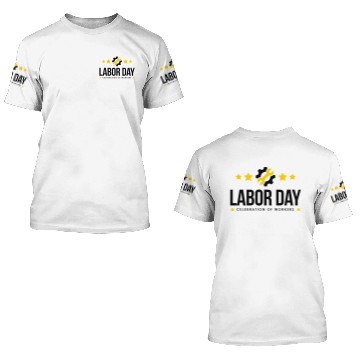 Discover Labor Day Celebration 3D T Shirts