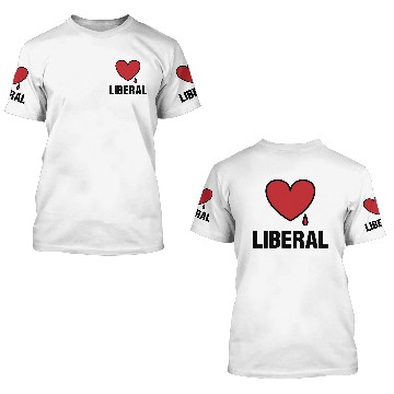 Discover Bleeding Heart Liberal 3D T Shirts
