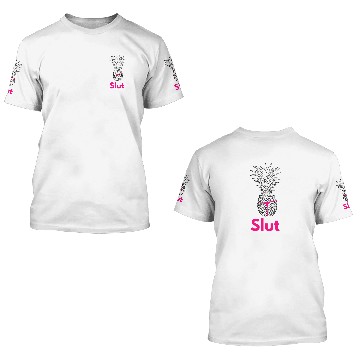 Discover Pineapple Slut 3D T Shirts