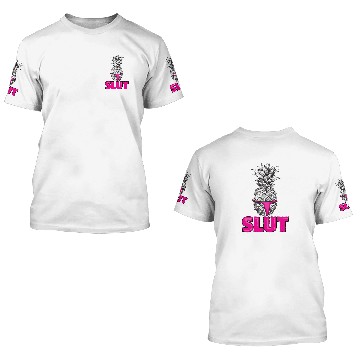 Discover Pineapple slut - Funny, Ironic, Sarcastic 3D T Shirts