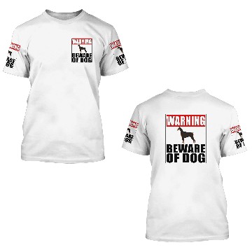Discover Warning Doberman Beware Of Dog 3D T Shirts