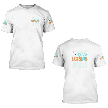 Discover Silly Rabbit, Easter is for Jesus, Easter Bunny, 3D T Shirts