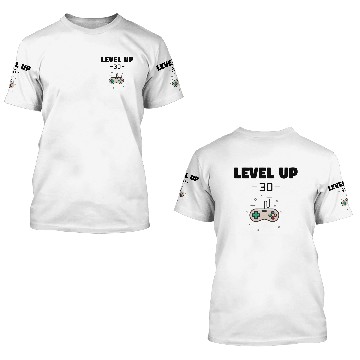 Discover Level Up, level 30! 3D T Shirts