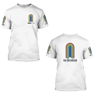 Discover You are enough rainbow 3D T Shirts