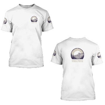Discover Yosemite National Park 3D T Shirts
