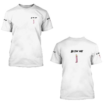 Discover Blow Me 3D T Shirts