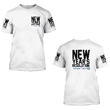 Discover New Year's Resolution - Buy New 3D T Shirts