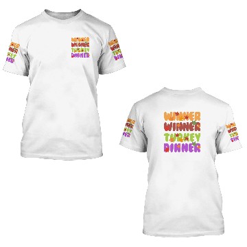 Discover Winner Winner Turkey Dinner 3D T Shirts