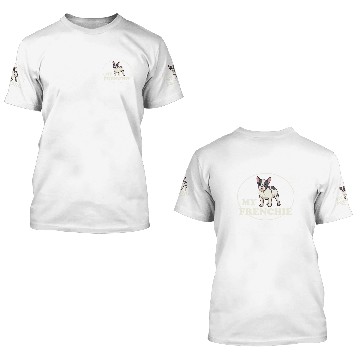 Discover My Frenchie 3D T Shirts