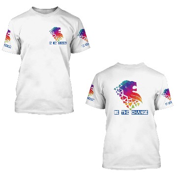 Discover Be the change 3D T Shirts