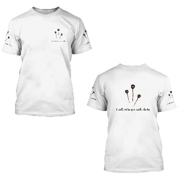Discover I will poke you with darts 3D T Shirts