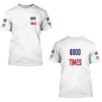 Discover Good TImes - Streetwear - Underground - Geek Chic 3D T Shirts