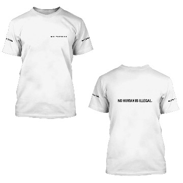 Discover No Human is illegal anti racism tolerance 3D T Shirts
