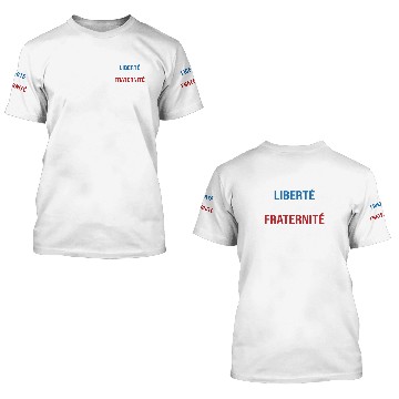 Discover Bastille day . Liberty, Equality, Fraternity 3D T Shirts