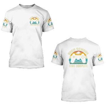 Discover High School Level Complete 3D T Shirts