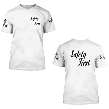 Discover Safety first 3D T Shirts