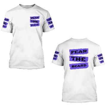 Discover beard - Fear the beard 3D T Shirts