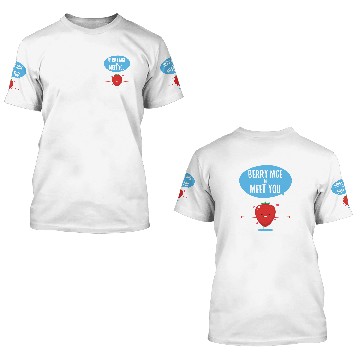 Discover Berry Nice To Meet You 3D T Shirts