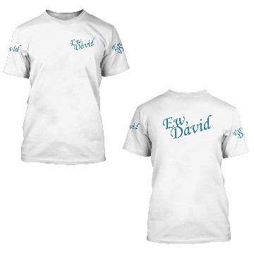 Discover Ew David 3D T Shirts