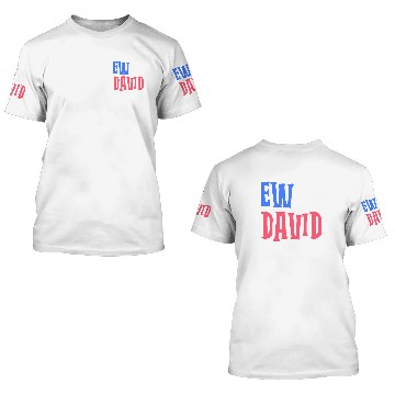 Discover Ew David BR 3D T Shirts