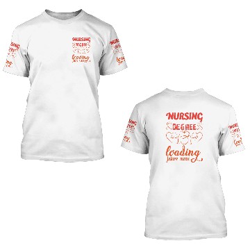 Discover Nursing degree loading future nurse 3D T Shirts