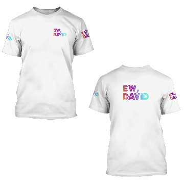 Discover Ew David 3D T Shirts