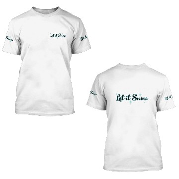 Discover Let It Snow 3D T Shirts
