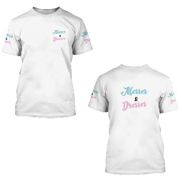 Discover Messes and dresses 3D T Shirts mom of both funny gift