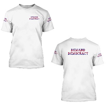 Discover Demand Democracy Protest 3D T Shirts