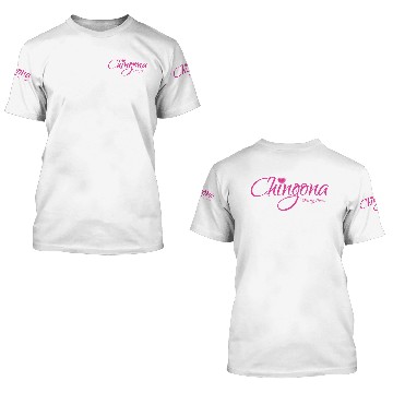 Discover Chingona 3D T Shirts