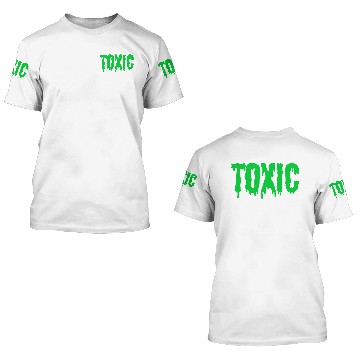 Discover TOXIC 3D T Shirts