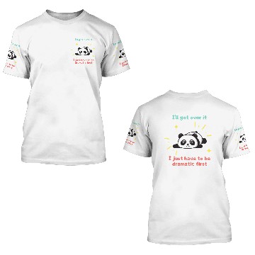 Discover I ll get over it Panda 3D T Shirts
