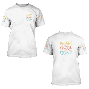 Discover Thankful Grateful Blessed 3D T Shirts