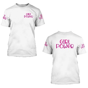 Discover Girl Power. 3D T Shirts