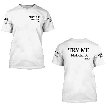 Discover Try me Malcolm X 1963 3D T Shirts